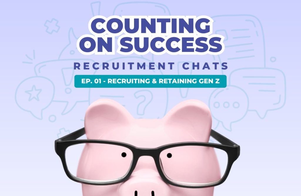 Podcast - recruiting Generation Z accounting talent
