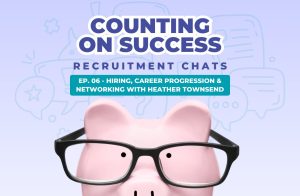 Heather Townsend as guest on the Counting On Success Podcast for accountancy recruitment and career advice.